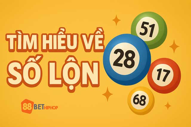 Phân tích khái niệm và cách thức vận hành của số lộn trong lô đề trực tuyến 188BET