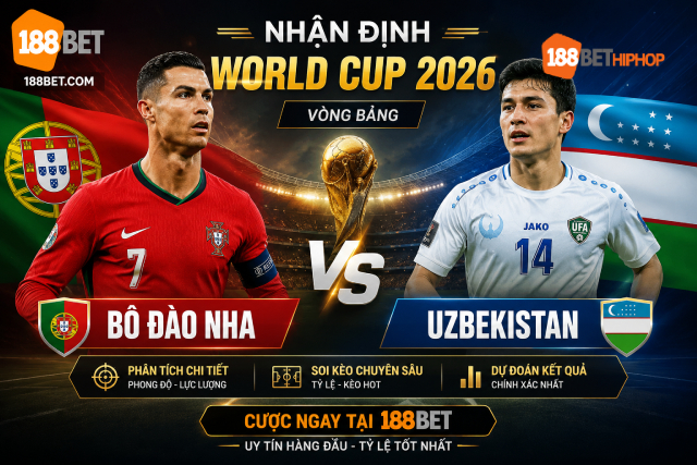 Cùng 188BET CK nhận định Bồ Đào Nha vs Uzbekistan với tỷ số cụ thể