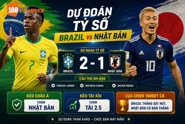 Phùng Trâm Anh 188BET CK chốt nhận định Brazil vs Nhật Bản